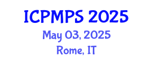 International Conference on Pharmacology, Medicinal and Pharmaceutical Sciences (ICPMPS) May 03, 2025 - Rome, Italy