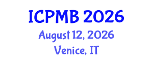 International Conference on Pharmacy and Molecular Biotechnology (ICPMB) August 12, 2026 - Venice, Italy