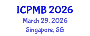 International Conference on Pharmacy and Molecular Biotechnology (ICPMB) March 29, 2026 - Singapore, Singapore