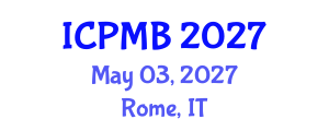 International Conference on Pharmacy and Molecular Biotechnology (ICPMB) May 03, 2027 - Rome, Italy International Conference on Pharmacy and Molecular Biotechnology (ICPMB) May 03, 2027 - Rome, Italy