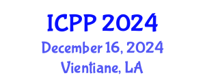 International Conference on Pharmacy and Pharmacology (ICPP) December 16, 2024 - Vientiane, Laos