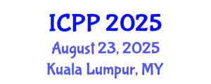 International Conference on Pharmacy and Pharmacology (ICPP) August 23, 2025 - Kuala Lumpur, Malaysia