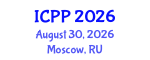 International Conference on Pharmacy and Pharmacology (ICPP) August 30, 2026 - Moscow, Russia