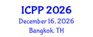 International Conference on Pharmacy and Pharmacology (ICPP) December 16, 2026 - Bangkok, Thailand International Conference on Pharmacy and Pharmacology (ICPP) December 16, 2026 - Bangkok, Thailand