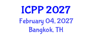 International Conference on Pharmacy and Pharmacology (ICPP) February 04, 2027 - Bangkok, Thailand International Conference on Pharmacy and Pharmacology (ICPP) February 04, 2027 - Bangkok, Thailand