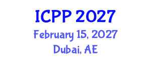 International Conference on Pharmacy and Pharmacology (ICPP) February 15, 2027 - Dubai, United Arab Emirates International Conference on Pharmacy and Pharmacology (ICPP) February 15, 2027 - Dubai, United Arab Emirates