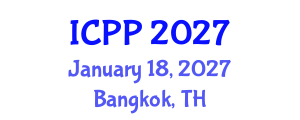 International Conference on Pharmacy and Pharmacology (ICPP) January 18, 2027 - Bangkok, Thailand International Conference on Pharmacy and Pharmacology (ICPP) January 18, 2027 - Bangkok, Thailand
