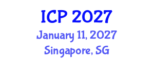 International Conference on Philosophy (ICP) January 11, 2027 - Singapore, Singapore International Conference on Philosophy (ICP) January 11, 2027 - Singapore, Singapore