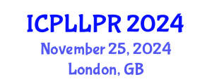 International Conference on Philosophy, Law and Legal Practice (ICPLLPR) November 25, 2024 - London, United Kingdom