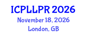 International Conference on Philosophy, Law and Legal Practice (ICPLLPR) November 18, 2026 - London, United Kingdom