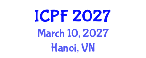 International Conference on Philosophy of Film (ICPF) March 10, 2027 - Hanoi, Vietnam International Conference on Philosophy of Film (ICPF) March 10, 2027 - Hanoi, Vietnam