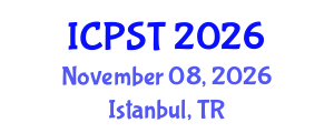 International Conference on Philosophy of Sciences and Technology (ICPST) November 08, 2026 - Istanbul, Turkey