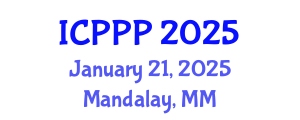 International Conference on Philosophy, Psychiatry and Psychology (ICPPP) January 21, 2025 - Mandalay, Myanmar