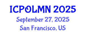 International Conference on Photonics, Optics, Lasers, Micro- and Nanotechnologies (ICPOLMN) September 27, 2025 - San Francisco, United States