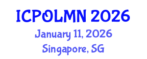 International Conference on Photonics, Optics, Lasers, Micro- and Nanotechnologies (ICPOLMN) January 11, 2026 - Singapore, Singapore