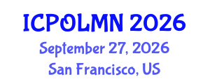 International Conference on Photonics, Optics, Lasers, Micro- and Nanotechnologies (ICPOLMN) September 27, 2026 - San Francisco, United States