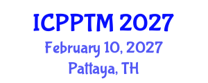 International Conference on Photovoltaic Power Technology and Modeling (ICPPTM) February 10, 2027 - Pattaya, Thailand International Conference on Photovoltaic Power Technology and Modeling (ICPPTM) February 10, 2027 - Pattaya, Thailand