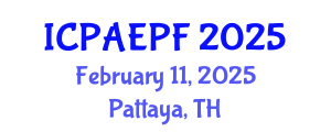 International Conference on Physical Activity, Exercise and Physical Fitness (ICPAEPF) February 11, 2025 - Pattaya, Thailand