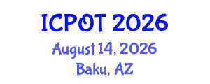 International Conference on Physical and Occupational Therapy (ICPOT) August 14, 2026 - Baku, Azerbaijan International Conference on Physical and Occupational Therapy (ICPOT) August 14, 2026 - Baku, Azerbaijan