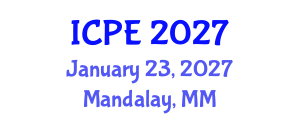 International Conference on Physical Education (ICPE) January 23, 2027 - Mandalay, Myanmar International Conference on Physical Education (ICPE) January 23, 2027 - Mandalay, Myanmar