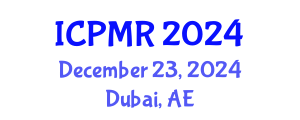 International Conference on Physical Medicine and Rehabilitation (ICPMR) December 23, 2024 - Dubai, United Arab Emirates