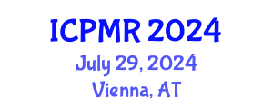 International Conference on Physical Medicine and Rehabilitation (ICPMR) July 29, 2024 - Vienna, Austria