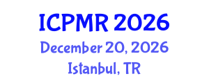 International Conference on Physical Medicine and Rehabilitation (ICPMR) December 20, 2026 - Istanbul, Turkey International Conference on Physical Medicine and Rehabilitation (ICPMR) December 20, 2026 - Istanbul, Turkey