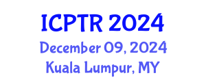 International Conference on Physical Therapy and Rehabilitation (ICPTR) December 09, 2024 - Kuala Lumpur, Malaysia