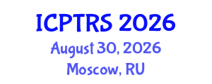 International Conference on Physical Therapy and Rehabilitation Sciences (ICPTRS) August 30, 2026 - Moscow, Russia