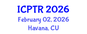 International Conference on Physical Therapy Rehabilitation (ICPTR) February 02, 2026 - Havana, Cuba International Conference on Physical Therapy Rehabilitation (ICPTR) February 02, 2026 - Havana, Cuba
