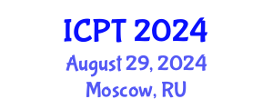 International Conference on Physics and Theory (ICPT) August 29, 2024 - Moscow, Russia
