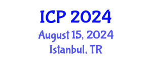 International Conference on Physics (ICP) August 15, 2024 - Istanbul, Turkey