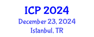 International Conference on Physics (ICP) December 23, 2024 - Istanbul, Turkey