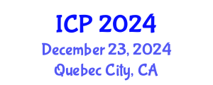 International Conference on Physics (ICP) December 23, 2024 - Quebec City, Canada