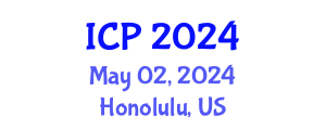International Conference on Physics (ICP) May 02, 2024 - Honolulu, United States