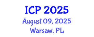 International Conference on Physics (ICP) August 09, 2025 - Warsaw, Poland