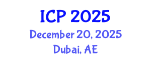 International Conference on Physics (ICP) December 20, 2025 - Dubai, United Arab Emirates