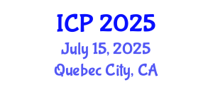 International Conference on Physics (ICP) July 15, 2025 - Quebec City, Canada