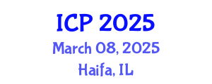 International Conference on Physics (ICP) March 08, 2025 - Haifa, Israel
