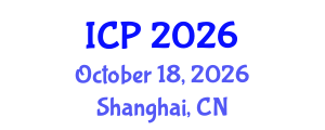 International Conference on Physics (ICP) October 18, 2026 - Shanghai, China International Conference on Physics (ICP) October 18, 2026 - Shanghai, China