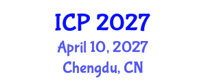 International Conference on Physics (ICP) April 10, 2027 - Chengdu, China International Conference on Physics (ICP) April 10, 2027 - Chengdu, China