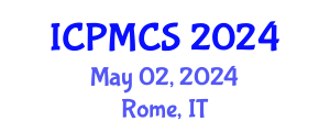 International Conference on Physics, Mathematics and Computer Science (ICPMCS) May 02, 2024 - Rome, Italy
