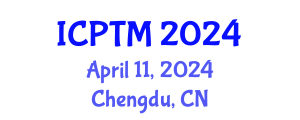 International Conference on Phytoremediation, Technologies and Methods (ICPTM) April 11, 2024 - Chengdu, China