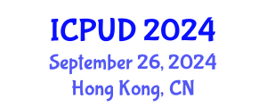 International Conference on Planning and Urban Design (ICPUD) September 26, 2024 - Hong Kong, China