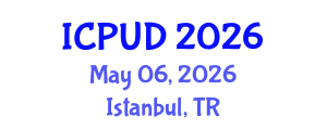 International Conference on Planning and Urban Design (ICPUD) May 06, 2026 - Istanbul, Turkey