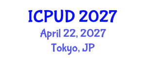 International Conference on Planning and Urban Design (ICPUD) April 22, 2027 - Tokyo, Japan International Conference on Planning and Urban Design (ICPUD) April 22, 2027 - Tokyo, Japan