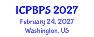 International Conference on Plant Biology and Plant Sciences (ICPBPS) February 24, 2027 - Washington, United States International Conference on Plant Biology and Plant Sciences (ICPBPS) February 24, 2027 - Washington, United States