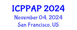 International Conference on Plant Protection and Agrochemical Products (ICPPAP) November 04, 2024 - San Francisco, United States