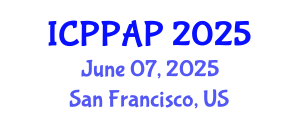 International Conference on Plant Protection and Agrochemical Products (ICPPAP) June 07, 2025 - San Francisco, United States