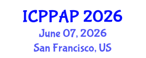 International Conference on Plant Protection and Agrochemical Products (ICPPAP) June 07, 2026 - San Francisco, United States